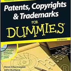 ❤️ Download Patents, Copyrights and Trademarks For Dummies by Henri J. A. Charmasson,John Buchac