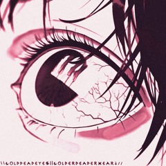 \\colddeadeyes||colderdeaderheart// (prod. dead)