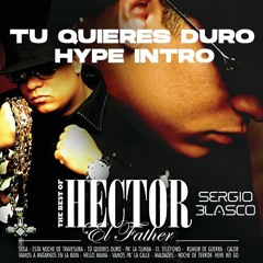 Tu Quieres Duro - Héctor El Father (Sergio Blasco 50 Cent's Beat Intro 98BPM)