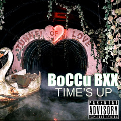 BoCCu BXX - TIME'S UP