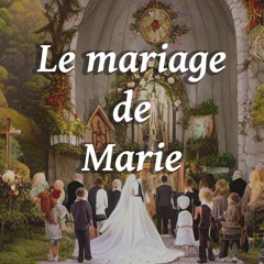 Le Mariage De Marie
