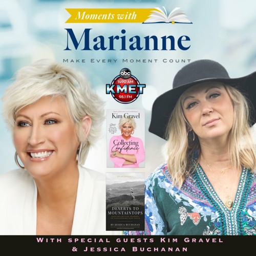 Collecting Confidence with Kim Gravel & Deserts to Mountaintops with Jessica Buchanan