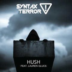Hush (ft. Lauren Glucs)