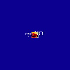 eye NO! prod.NEWARK)
