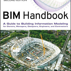 download EPUB 💖 BIM Handbook: A Guide to Building Information Modeling for Owners, M