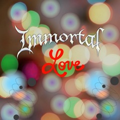 King Artifex - Immortal Love