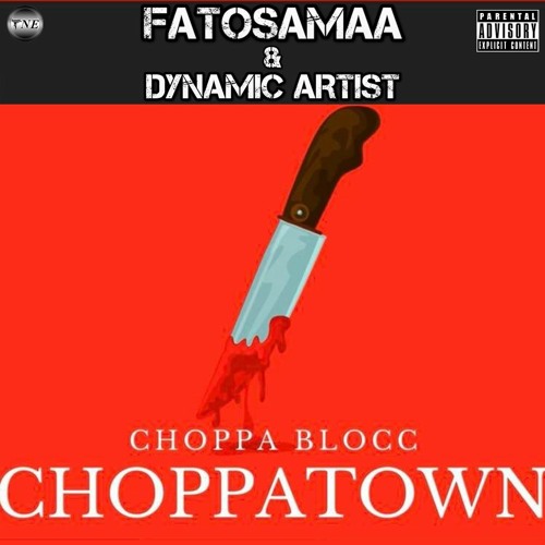 Fatosamaa & Dynamic Artist - Choppa Blocc
