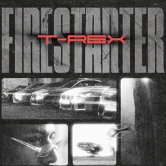 Karan Kanchan - FIRESTARTER (T-REX REMIX)