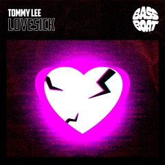 Tommy Lee - Lovesick (Free Download)