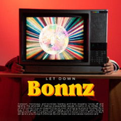 Let Down Bonnz Edit