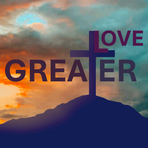 GREATER-LOVE_Part1