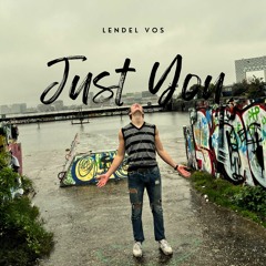 Just You - Lendel Vos