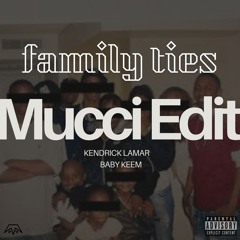 Family Ties - Mucci Edit (FREE DOWNLOAD!)