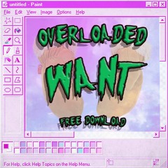 Overloaded - Want (Free download)