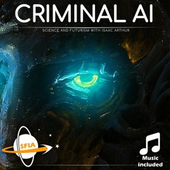 Criminal AI