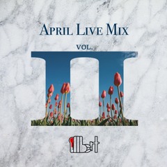 April Live Mix Volume 2