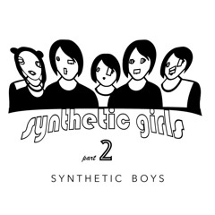 Synthetic Girls Part-2