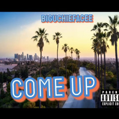 Biguchiefacee - Come Up