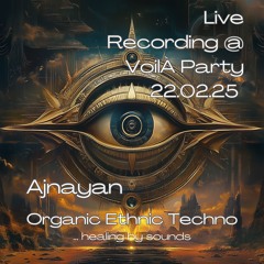 Ajnayan Live Recording @ VoilÀ Party 22.02.25