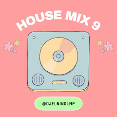 House Mix 9 (Ferxxo 151, Tu y Yo, House Of Lux, Tranquilo Bobi, Parcera, Pasajero, El Mas Chingon)