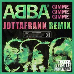 ABBA - Gimme (JottaFrank Remix) FREE DOWNLOAD -> 'BUY'