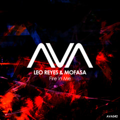 AVA542 - Leo Reyes & Mofasa - Fire In Me