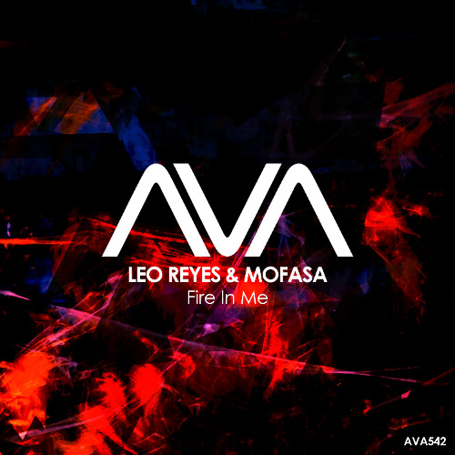 AVA542 - Leo Reyes & Mofasa - Fire In Me