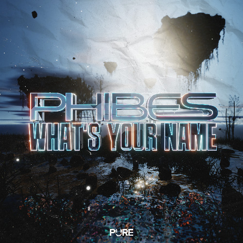 Phibes - Whats your name