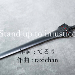 Stand up to injustice