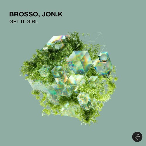 Brosso, Jon.K - Get It Girl (Original Mix)