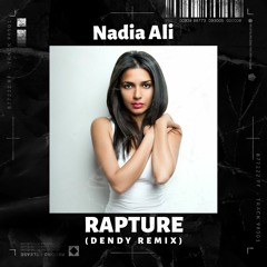 Nadia Ali - Rapture (DENDY REMIX)