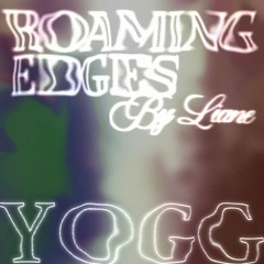 RRFM • Roaming Edges by Liane w/ Yogg • 25-09-24