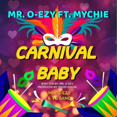 Mr Oezy & The TG Band - Carnival Baby feat Mychie(SXM Soca 2023)