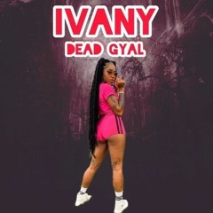 Ivany Wright-Dead Gyal