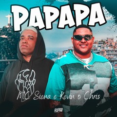 Mc Siena E Kevin O Chris - Pa Pa Pa