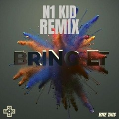 Jauz - Bring Et (N1 Kid Unofficial Remix)