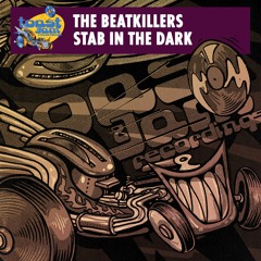 The Beatkillers - Stab In The Dark ***OUT NOW ON BANDCAMP!!!***