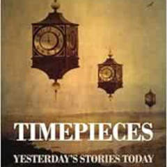 Read KINDLE 💗 Timepieces: Yesterday's Stories Today (Book Web Minis) by Dr. Jeri Fin