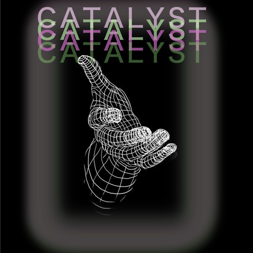 CATALYST