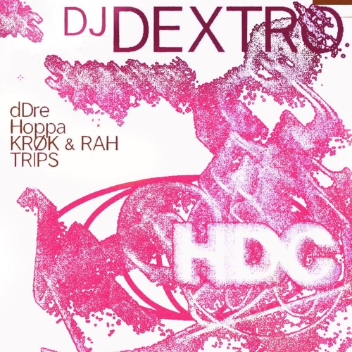 Dextro for HDC (The Last Hour) // 12/14/2024