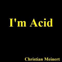 I'm Acid (Pure Acid Mix) [Black Square Recordings]