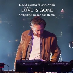 David Guetta - Love is Gone (Anthony Jimenez Remix)