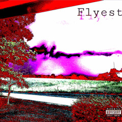 Flyest