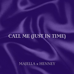 Call Me (Just In Time)