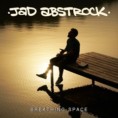 Breathig Space (Bonus Points X Jad Abstrock)