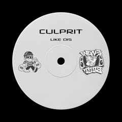 Culprit - Like dis [FREE DOWNLOAD]