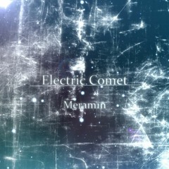 【KALPA Rizline】Meram1n - Electric Comet