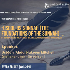 Markaz AIM Lesson - Usool Us Sunnah (L19) - Ustaadh Abdul Hakeem Mitchell - 31JAN25
