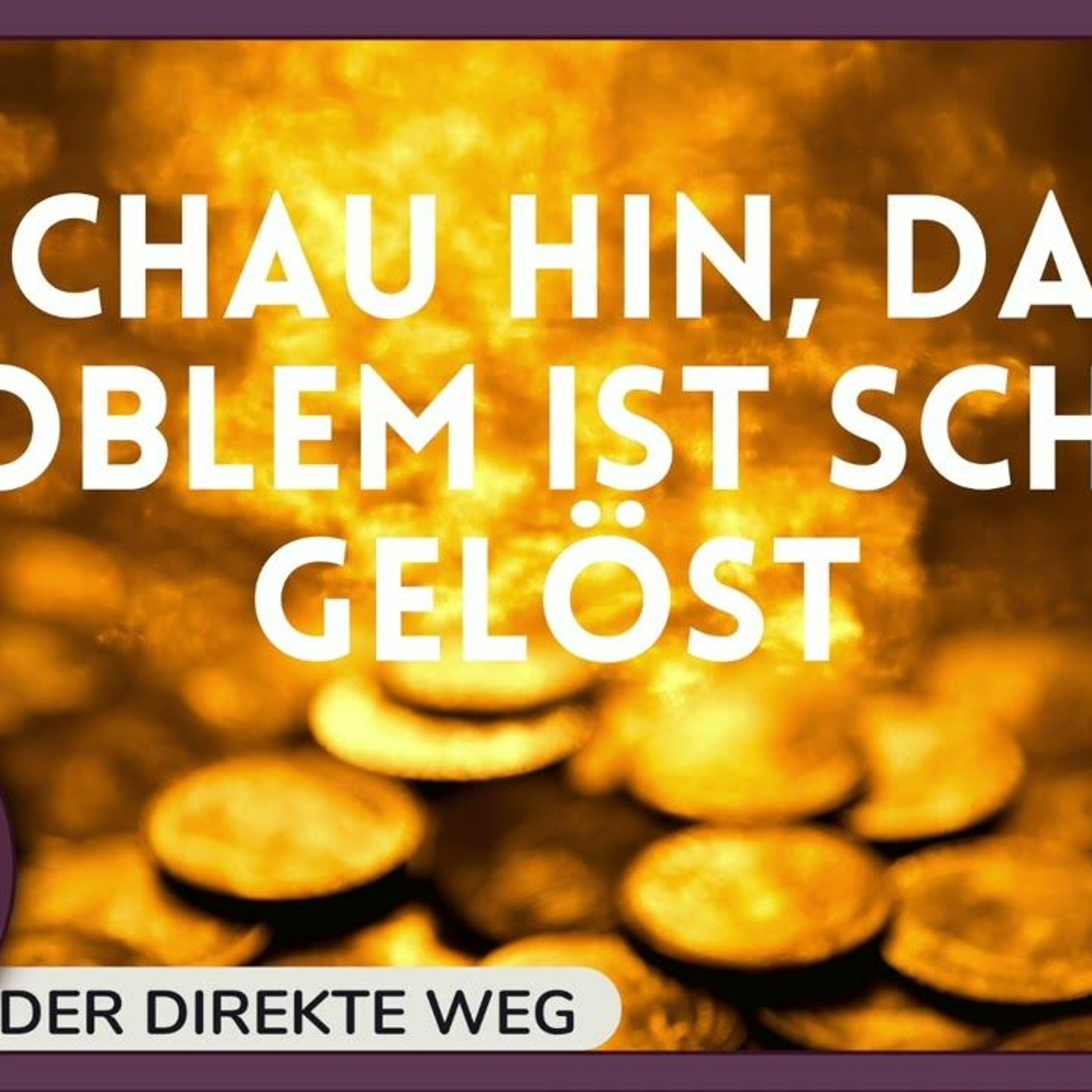Gottfried Sumser - DER DIREKTE WEG - Ein Kurs in Wundern