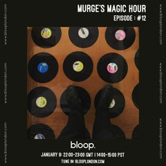 Murge's Magic Hour - 08.01.22